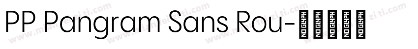PP Pangram Sans Rou字体转换